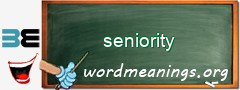 WordMeaning blackboard for seniority